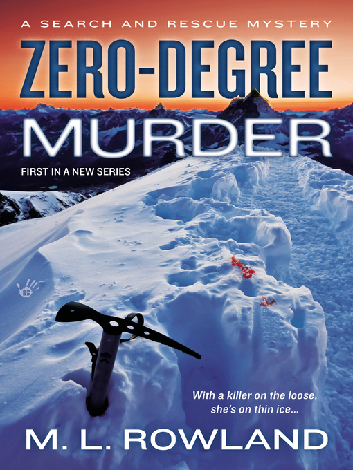 Title details for Zero-Degree Murder by M.L. Rowland - Available